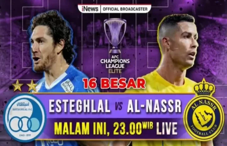 Live di area tempat iNews: Babak 16 Besar AFC Champion League Elite, Esteghlal vs Al-Nassr